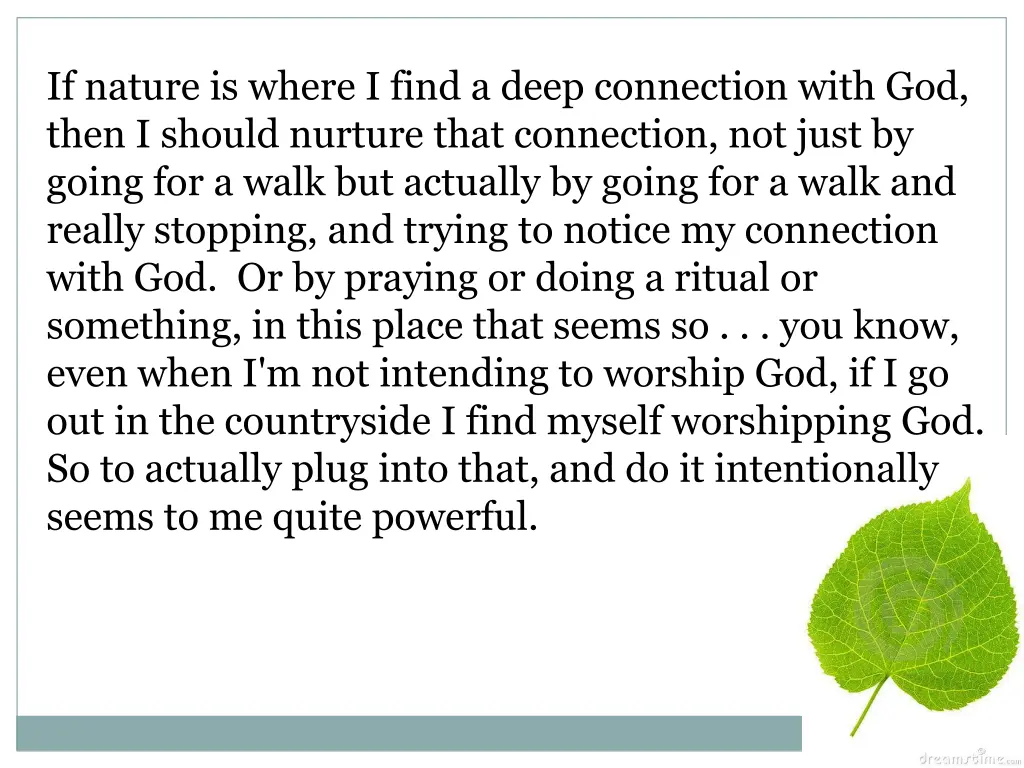 if nature is where i find a deep connection with
