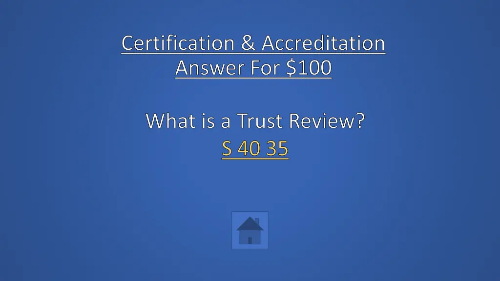 certification accreditation answer for 100