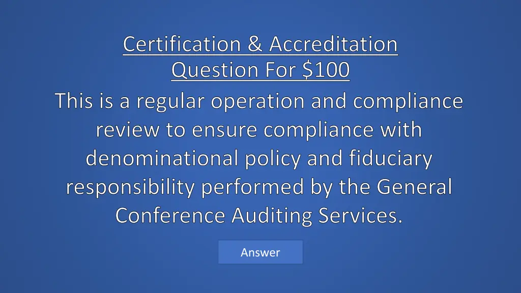 certification accreditation question for 100 this