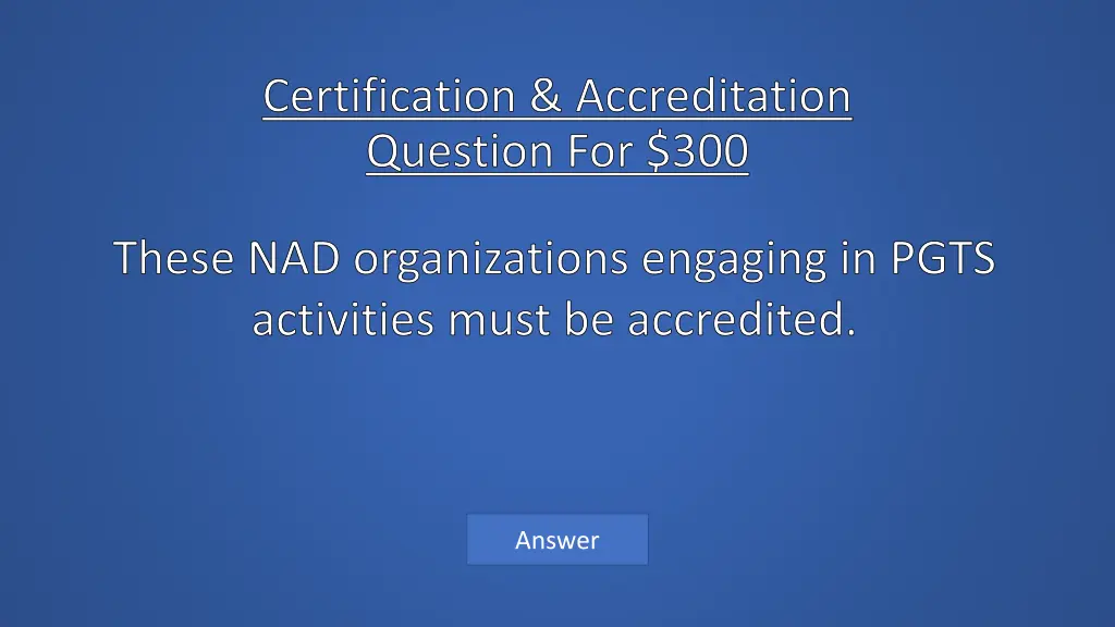 certification accreditation question for 300