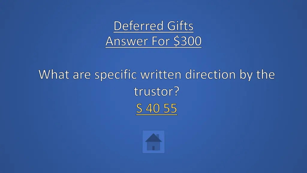 deferred gifts answer for 300