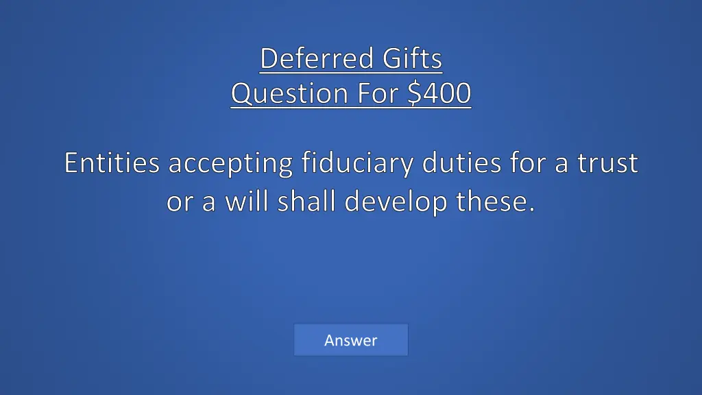 deferred gifts question for 400