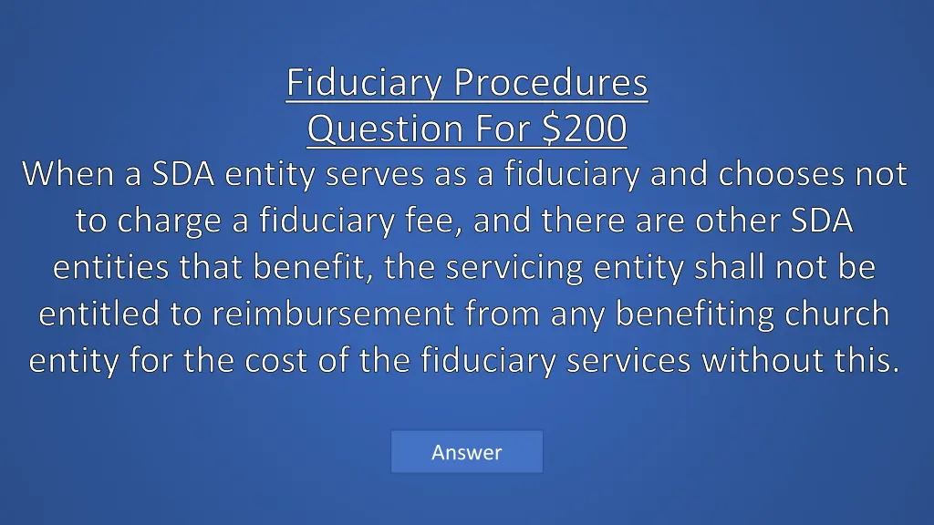 fiduciary procedures question for 200