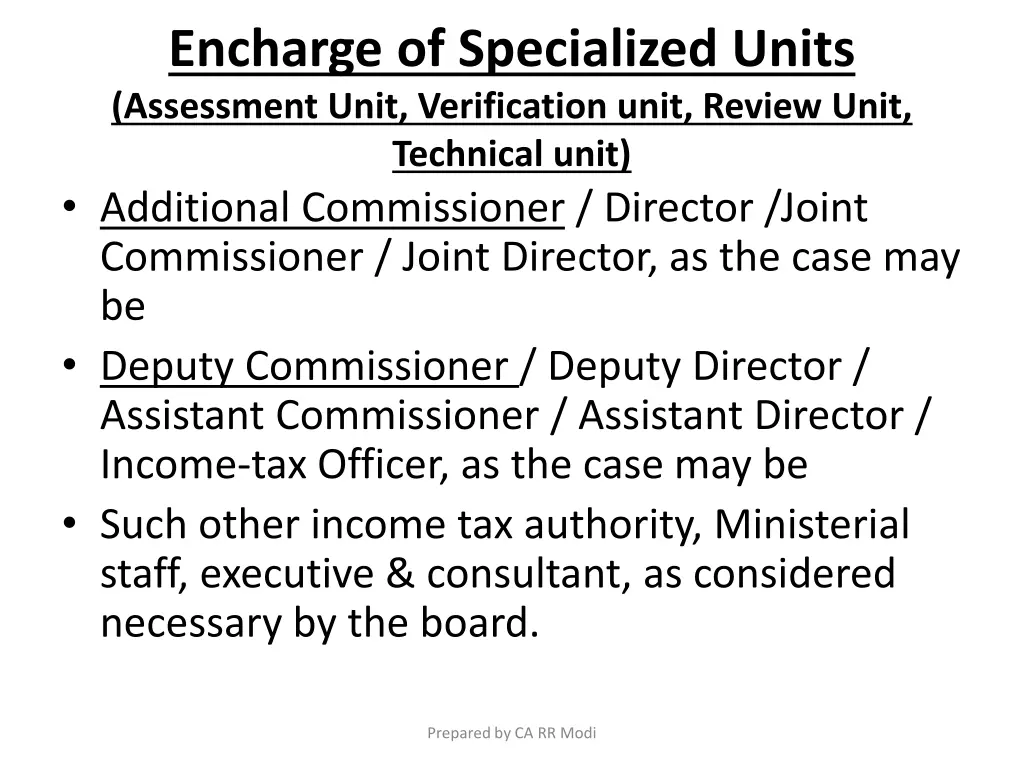 encharge of specialized units assessment unit