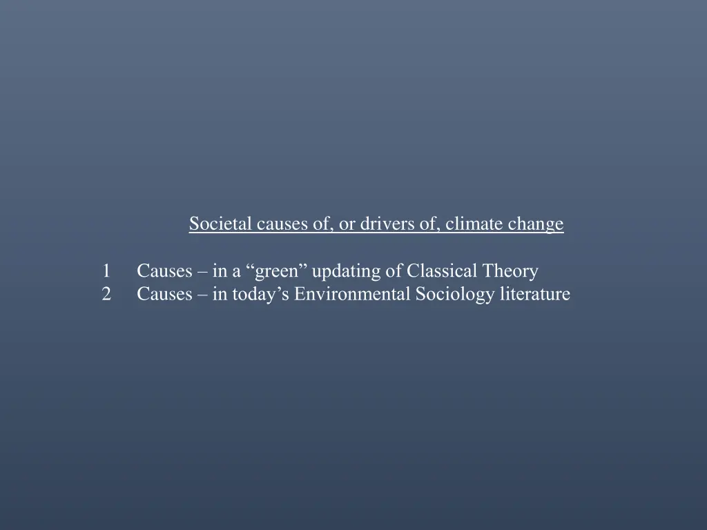 societal causes of or drivers of climate change