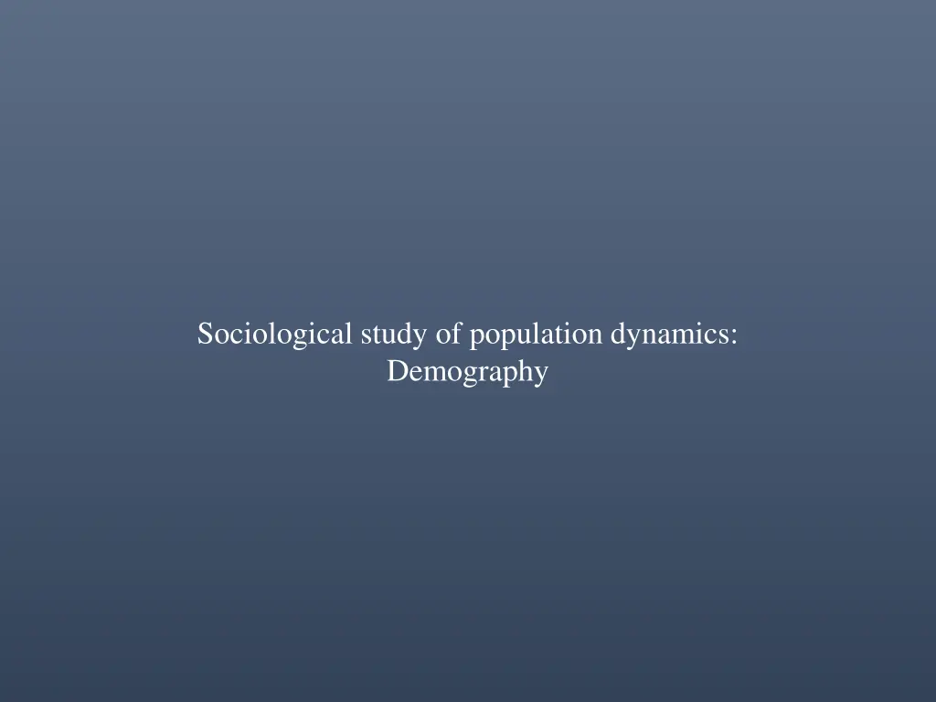 sociological study of population dynamics