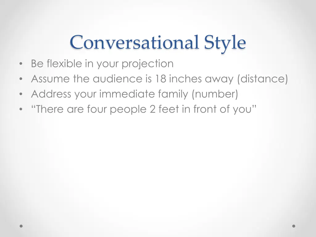 conversational style be flexible in your