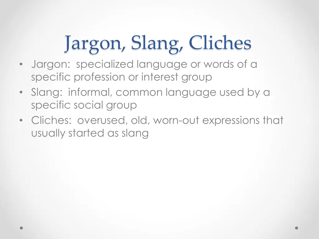 jargon slang cliches jargon specialized language
