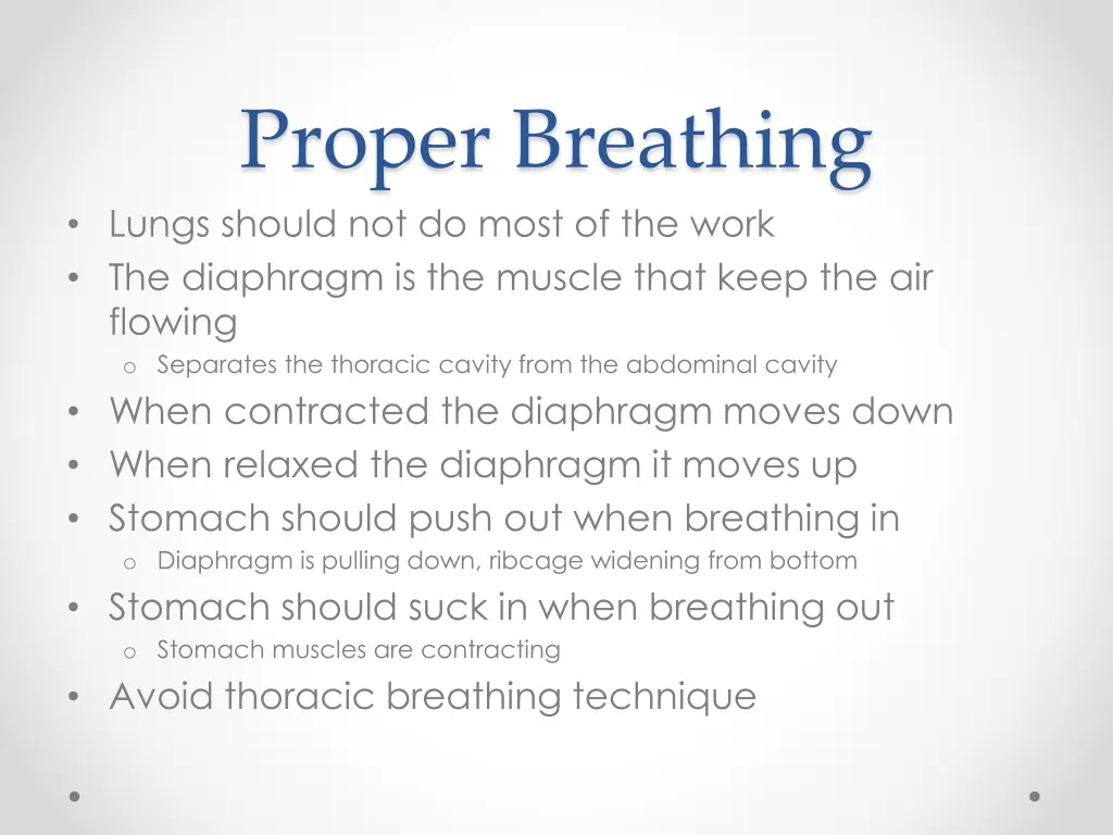 proper breathing lungs should not do most