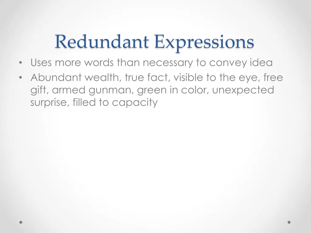 redundant expressions uses more words than
