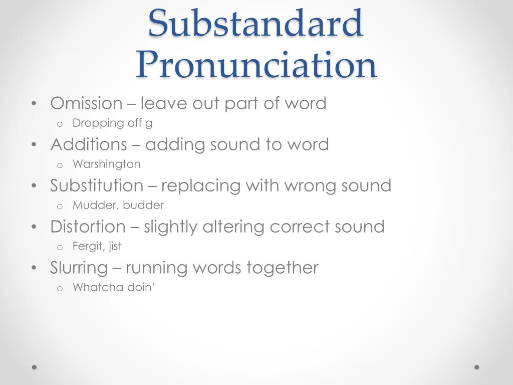 substandard pronunciation omission leave out part