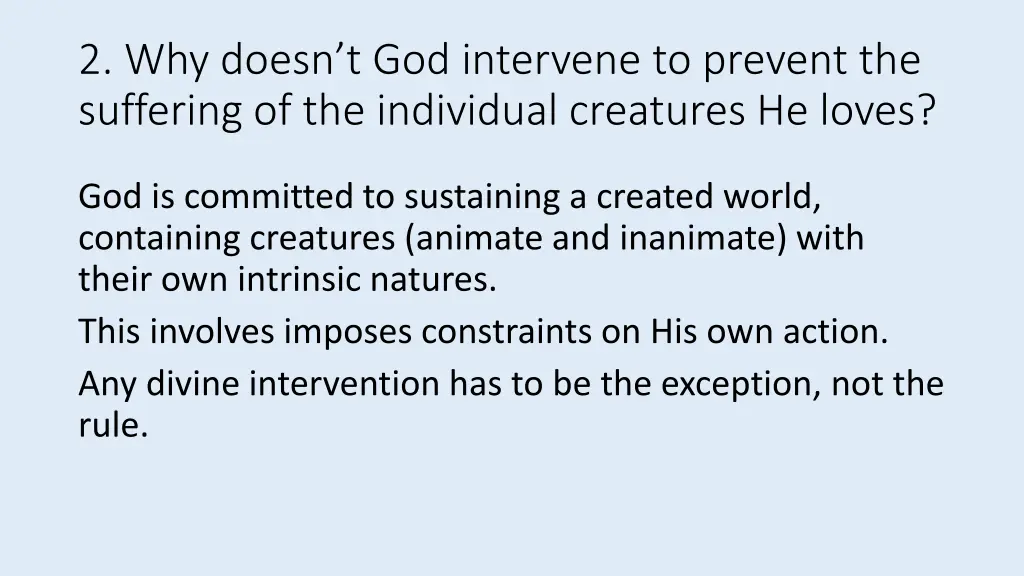 2 why doesn t god intervene to prevent 1