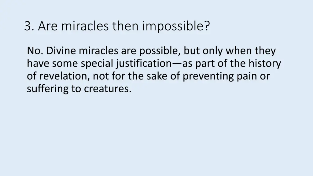 3 are miracles then impossible 1