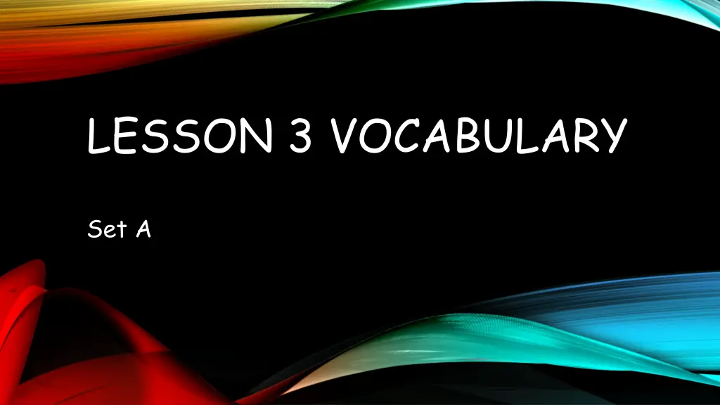 lesson 3 vocabulary