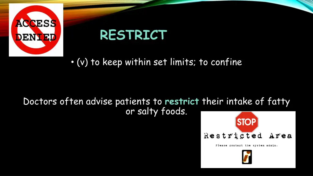 restrict
