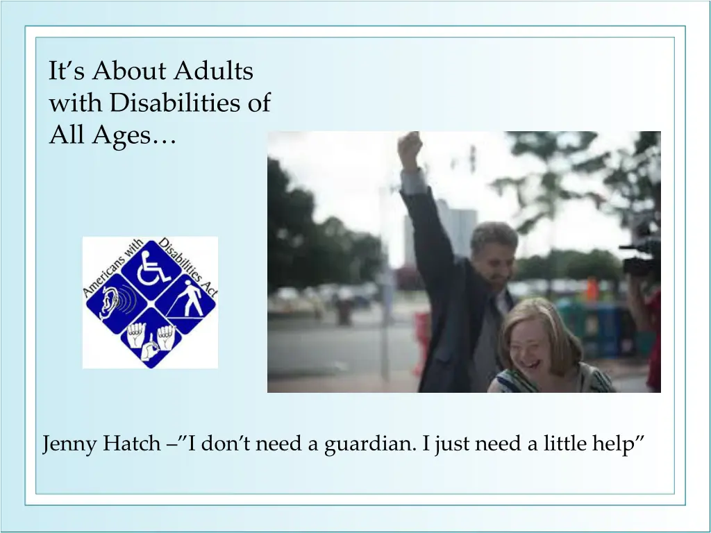 it s about adults with disabilities of all ages