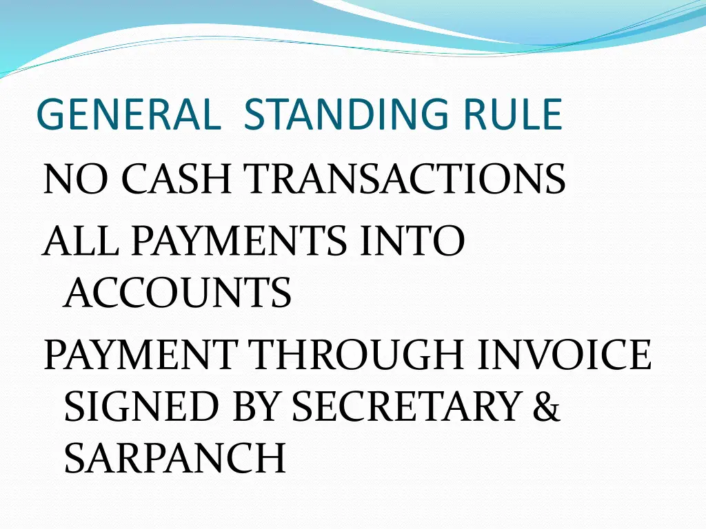 general standing rule no cash transactions