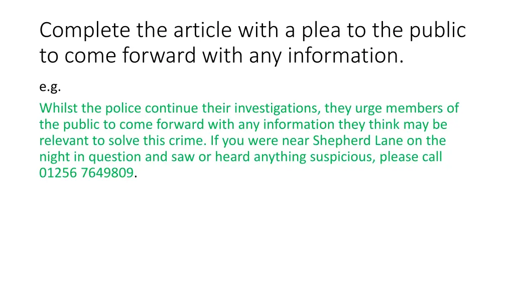 complete the article with a plea to the public