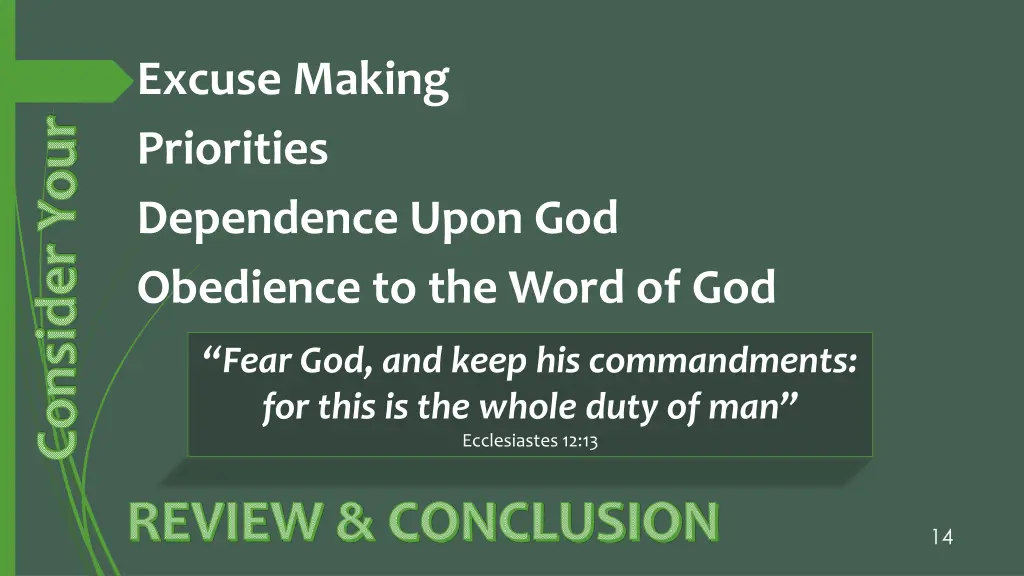 excuse making priorities dependence upon