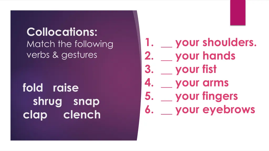collocations match the following verbs gestures
