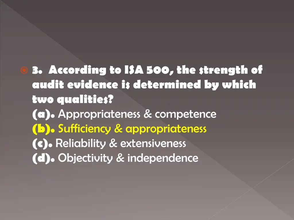 3 according to isa 500 the strength of audit