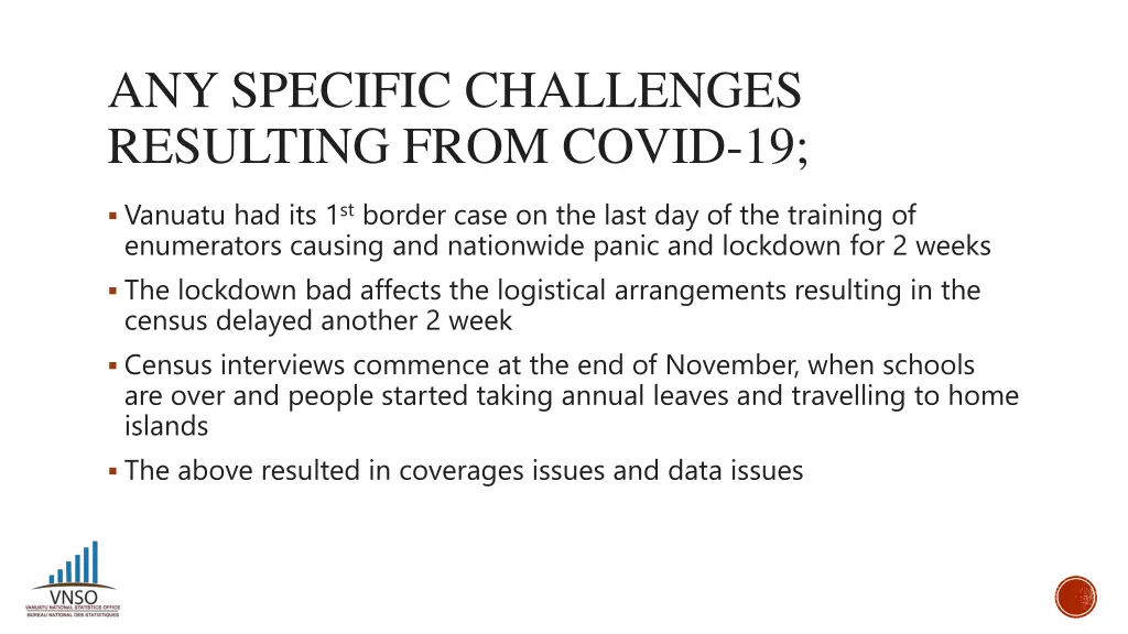 any specific challenges resulting from covid 19