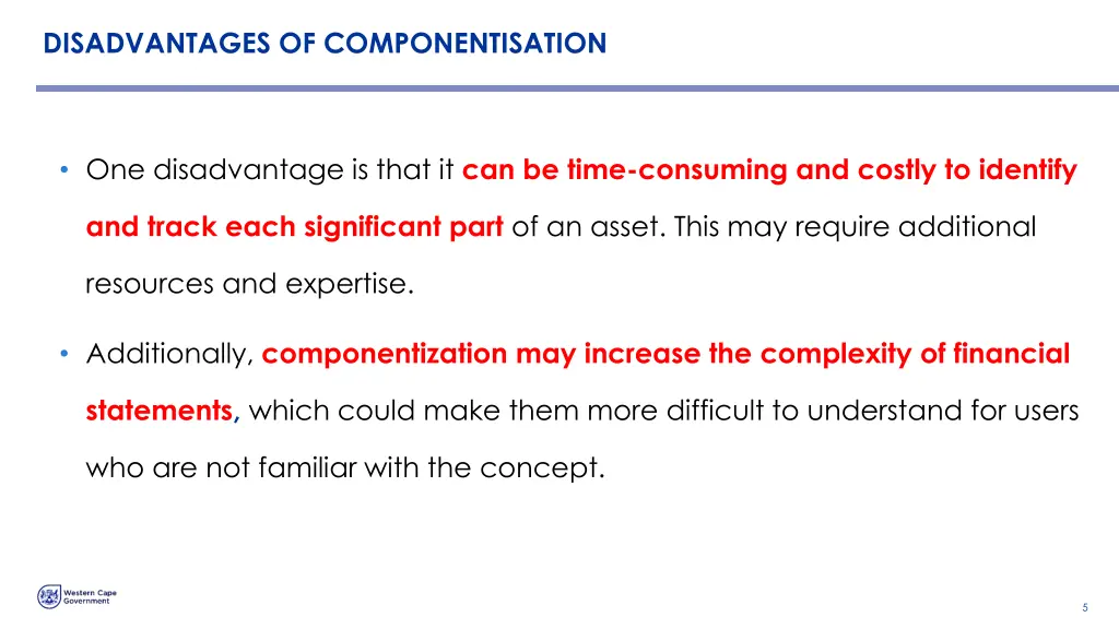 disadvantages of componentisation