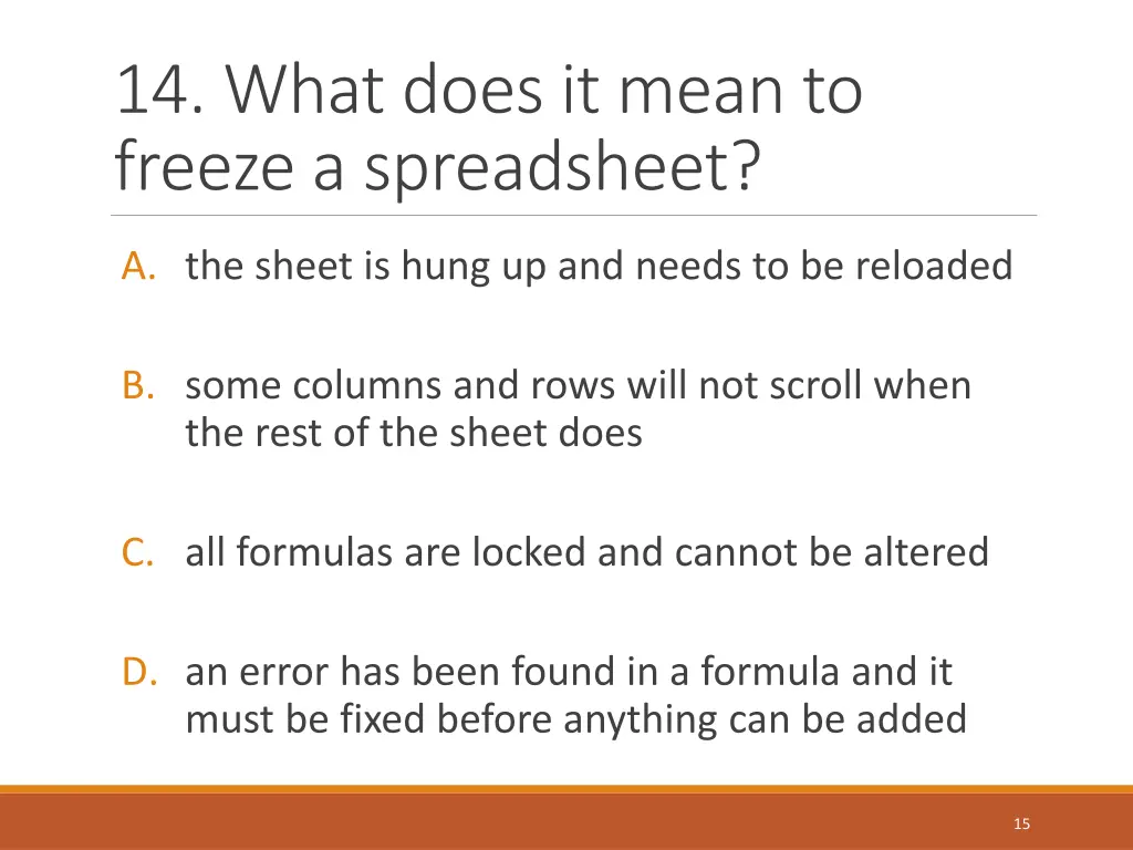 14 what does it mean to freeze a spreadsheet