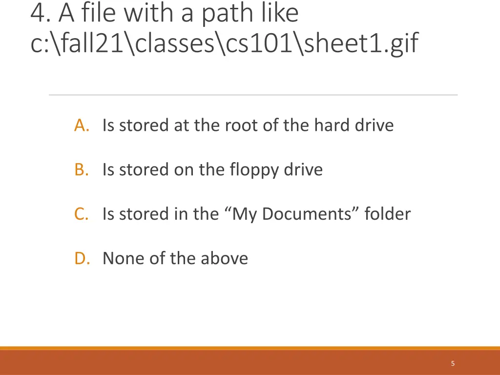 4 a file with a path like c fall21 classes cs101