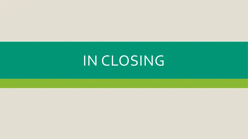 in closing