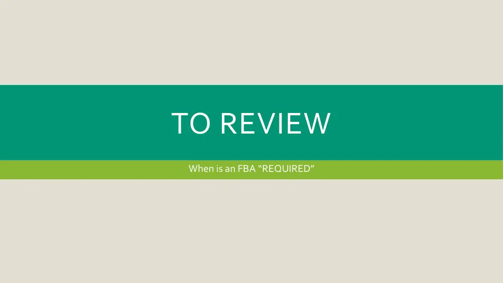 to review
