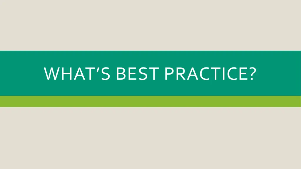 what s best practice