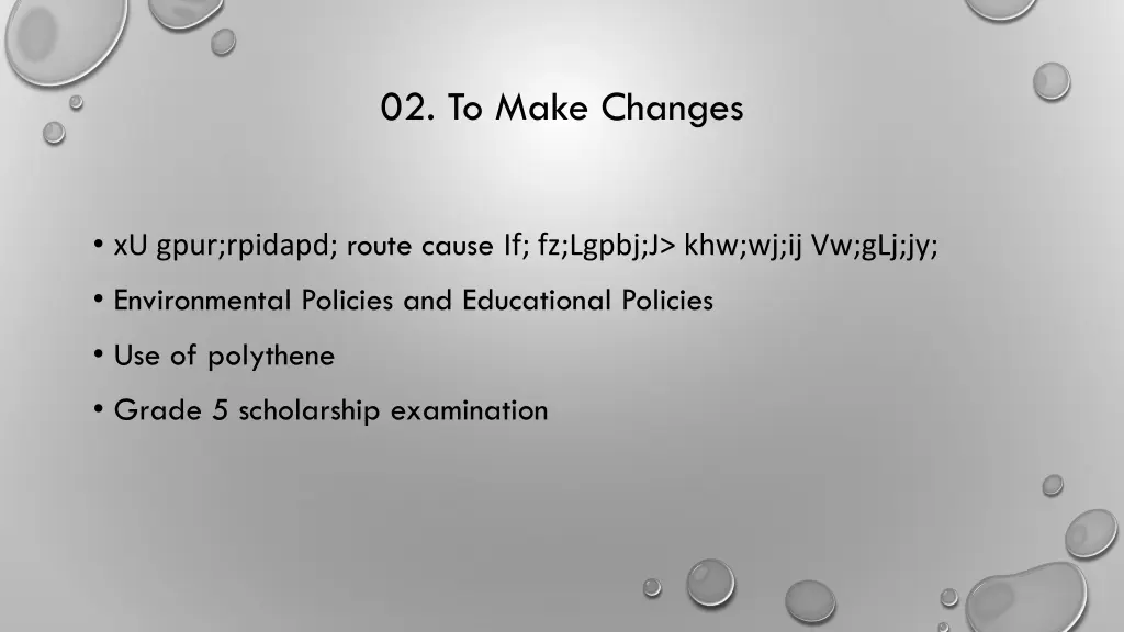 02 to make changes