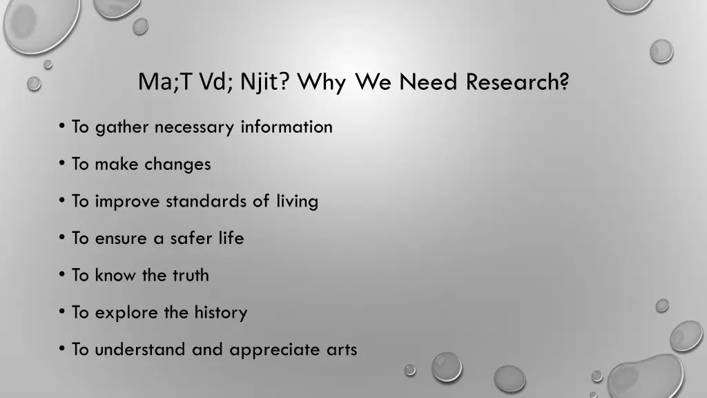 ma t vd njit why we need research