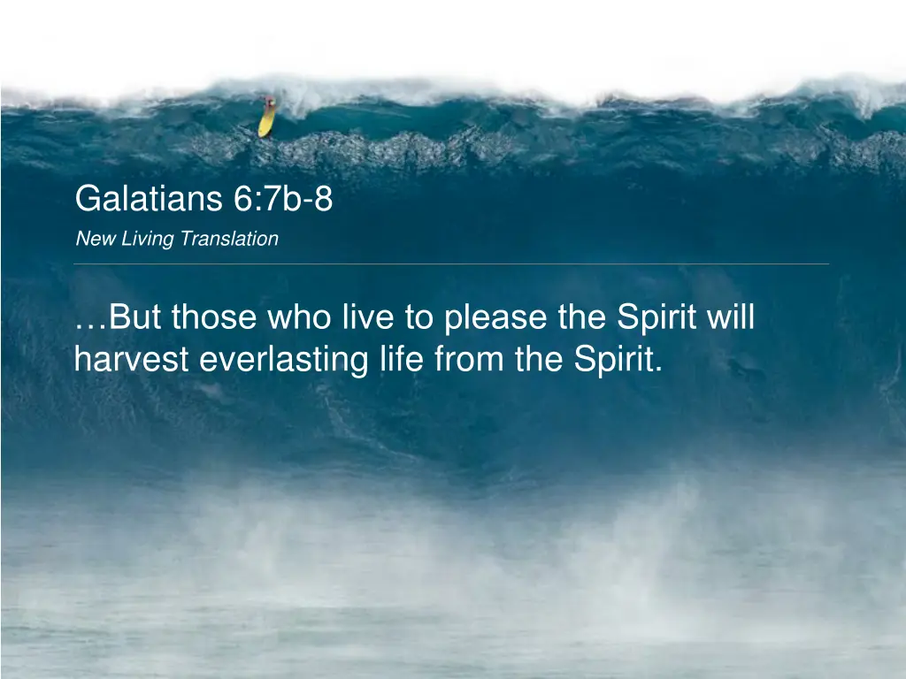 galatians 6 7b 8 new living translation 1
