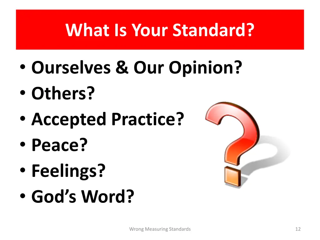what is your standard