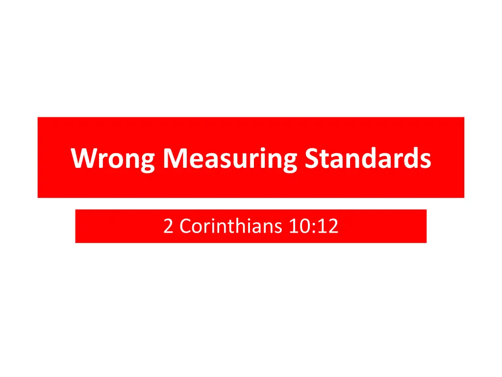 wrong measuring standards