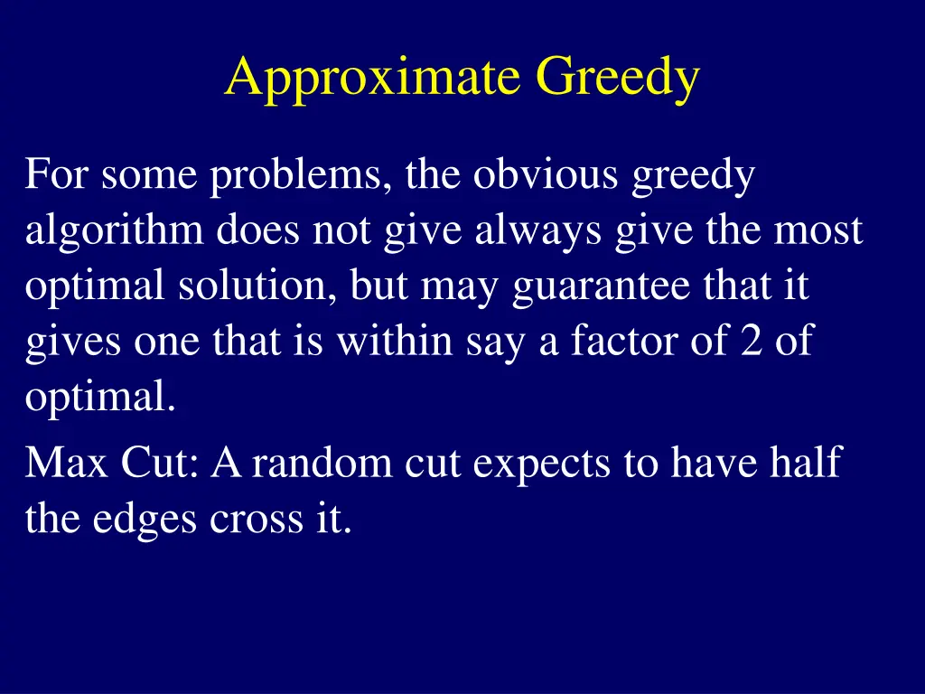 approximate greedy