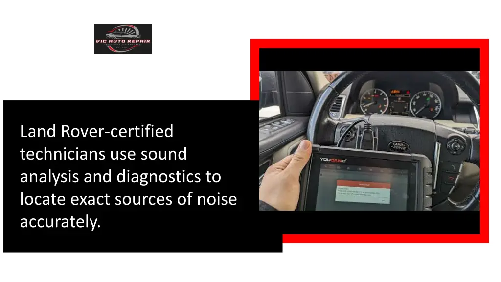 land rover certified technicians use sound