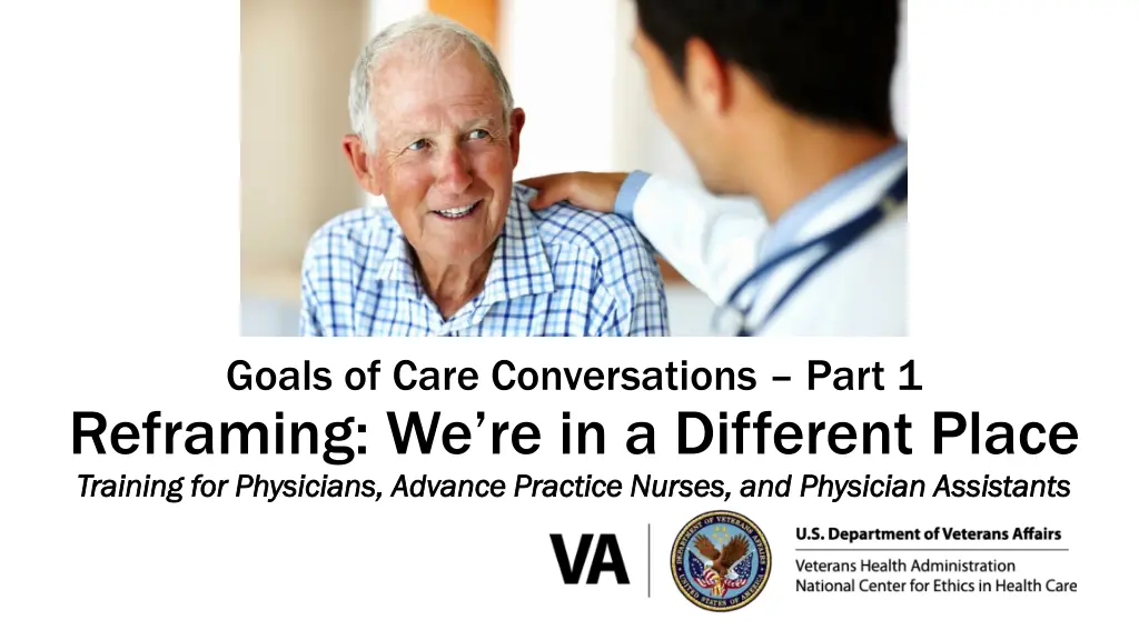 goals of care conversations part 1 reframing