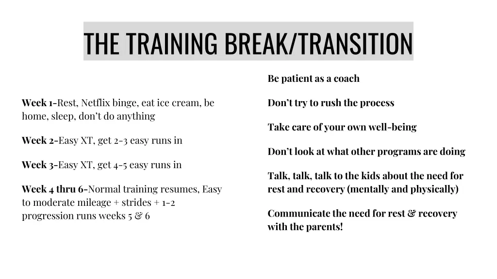the training break transition