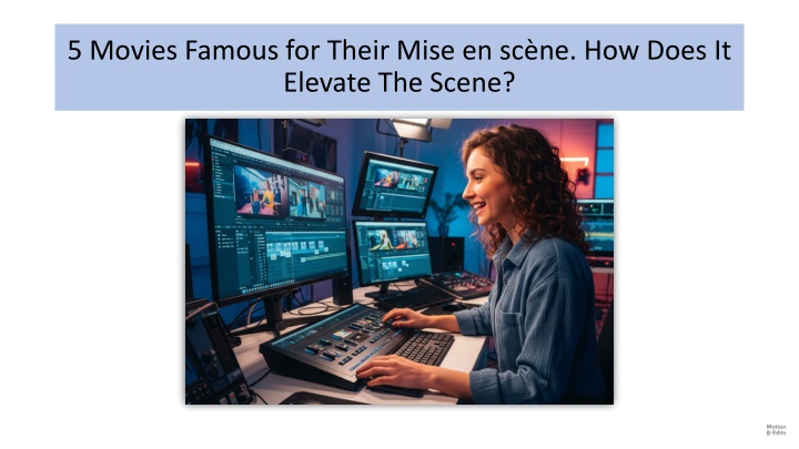 5 movies famous for their mise en sc ne how does