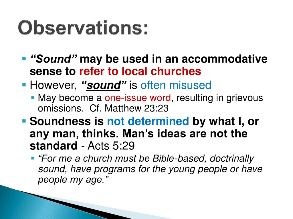 sound may be used in an accommodative sense
