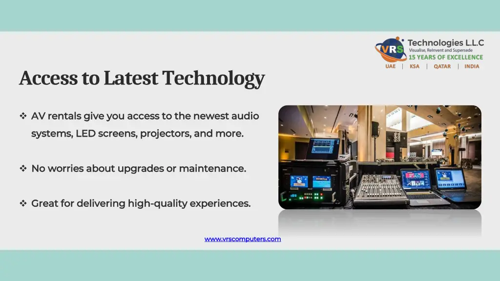 access to latest technology