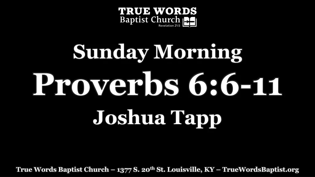 sunday morning proverbs 6 6 11 joshua tapp