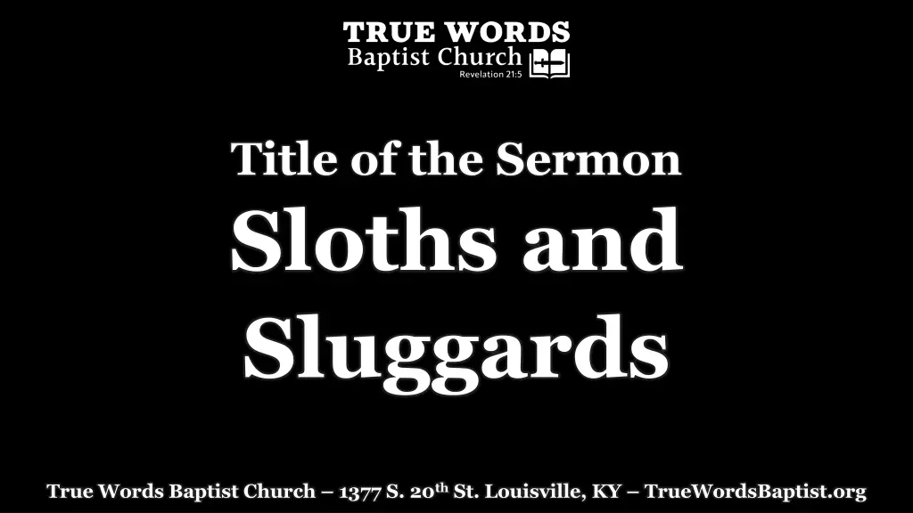 title of the sermon sloths and sluggards
