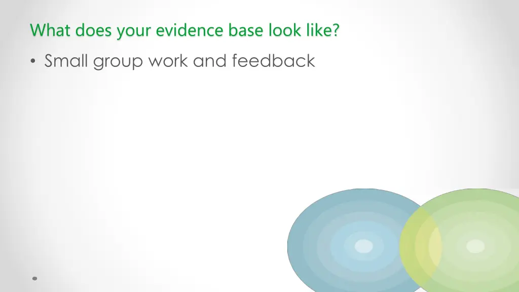 what does your evidence base look like