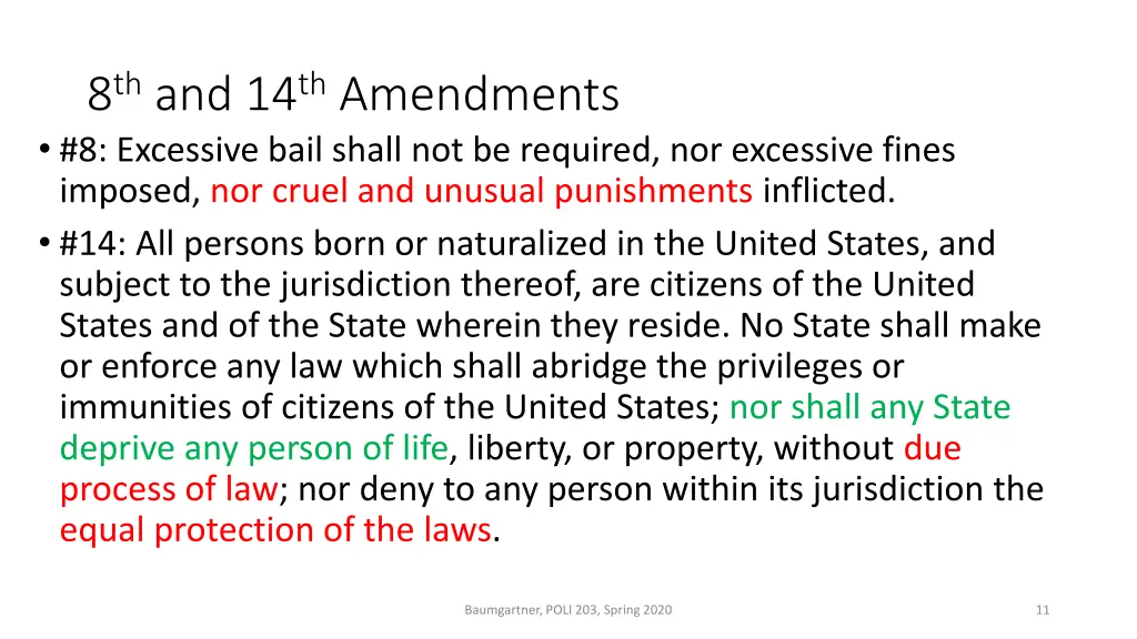8 th and 14 th amendments 8 excessive bail shall