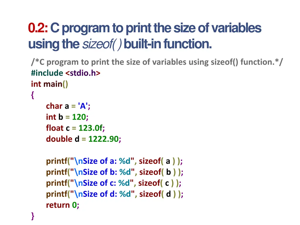 0 2 c program to print the size of variables 1