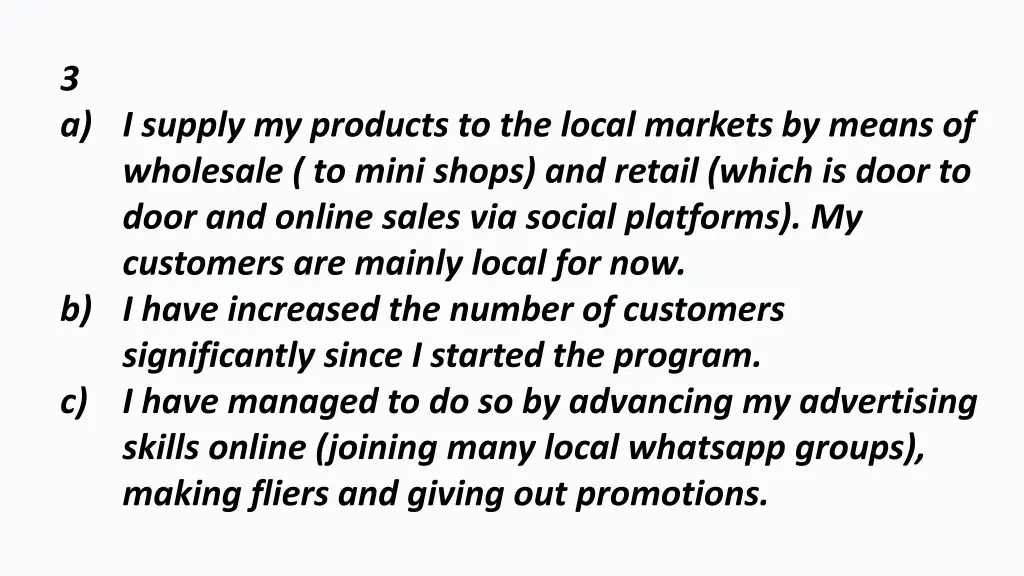 3 a i supply my products to the local markets